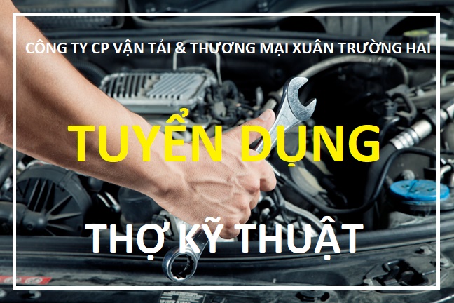 TUYỂN DỤNG THỢ KỸ THUẬT